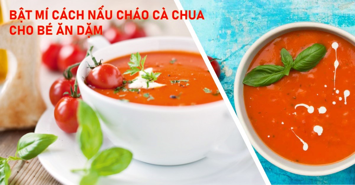 Các công thức cháo cà chua cho bé 6 tháng tuổi