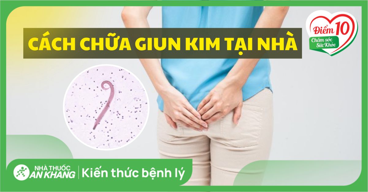 4. Cách phòng ngừa giun kim tại nhà