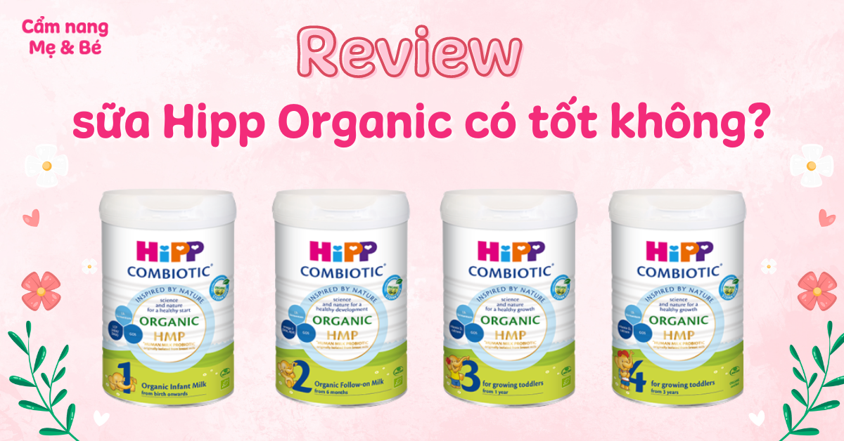 Review Sữa Hipp Đức - Chất Lượng, Thành Phần, Giá Cả và Lý Do Nên Lựa Chọn