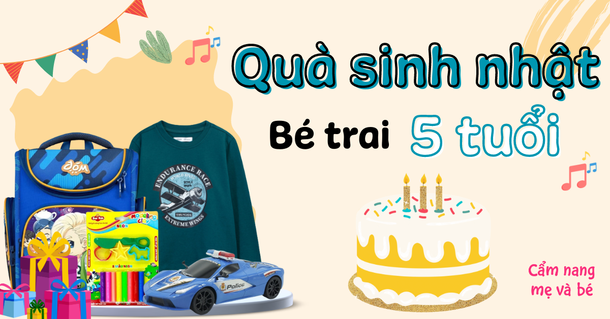 Quà Sinh Nhật Cho Bé Trai 5 Tuổi - Lựa Chọn Quà Tặng Tuyệt Vời Dành Cho Các Bé