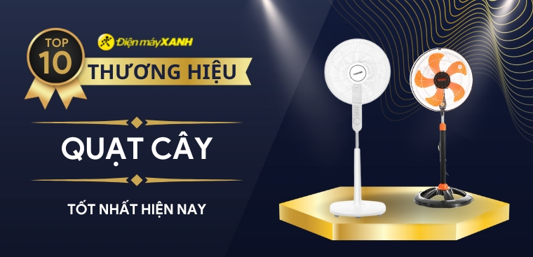 Quạt cây hãng nào tốt? 10 thương hiệu quạt cây tốt nhất hiện nay