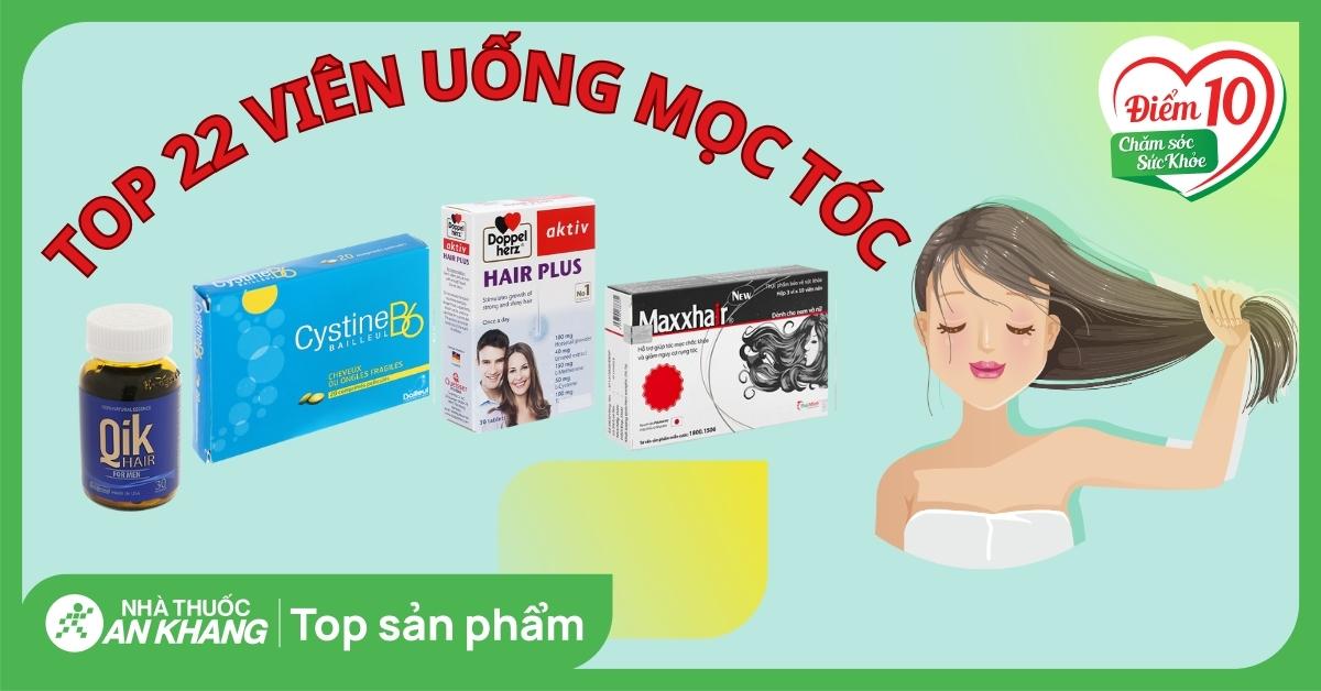 Top 22 loại viên uống kích thích mọc tóc biotin được tin dùng
