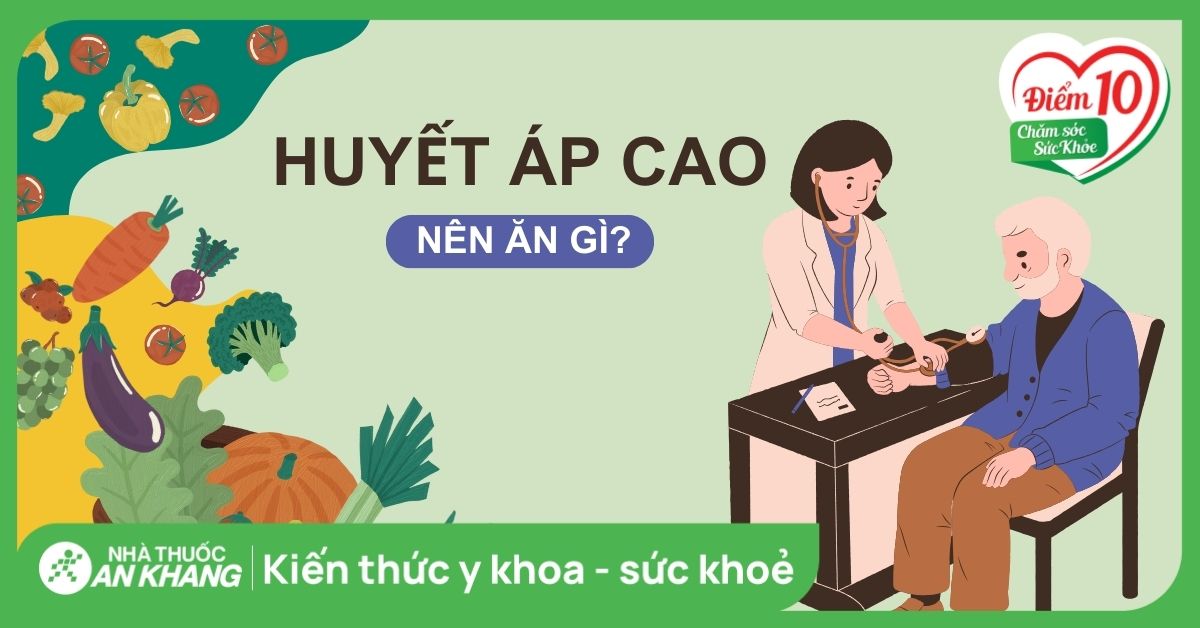 Người bệnh huyết áp cao nên ăn gì, kiêng gì? 23 thực phẩm nên ăn