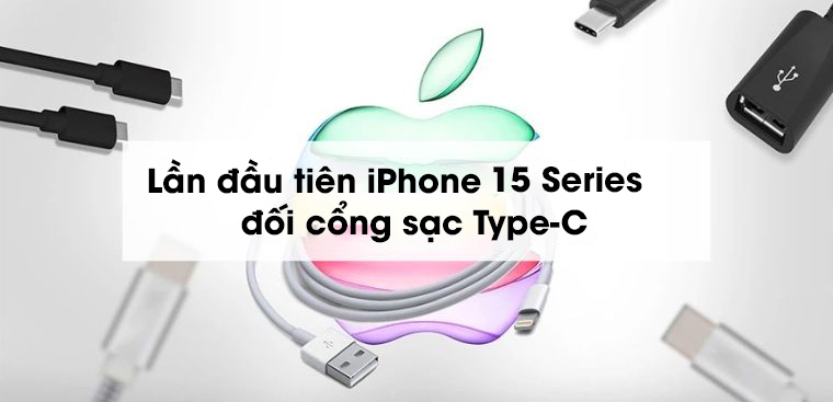 Lần đầu tiên iPhone 15 Series đổi cổng sạc Type-C: Đạt chứng nhận MFi, tốc độ sạc nhanh hơn