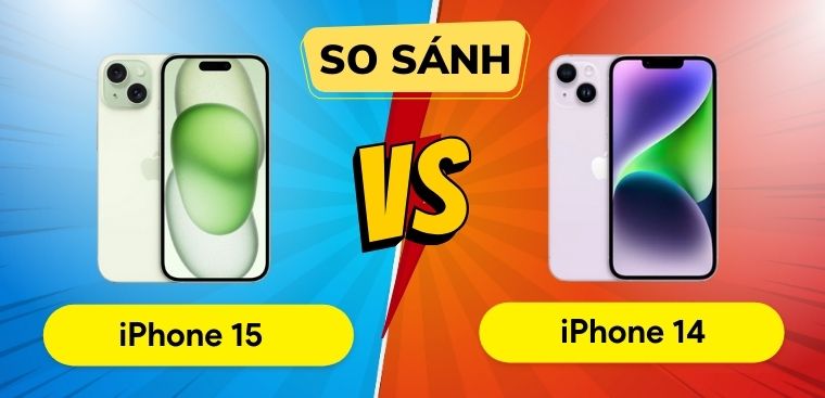 Nên mua iPhone 14 hay iPhone 15: So sánh iPhone 14 và iPhone 15 chi tiết
