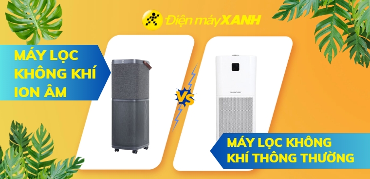 So sánh máy lọc không khí ion âm và máy lọc không khí thường? Nên mua loại nào?