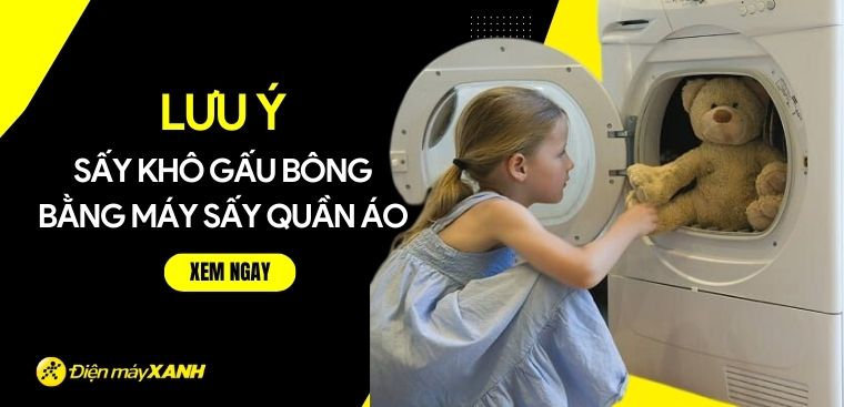 5 lưu ý khi sấy khô gấu bông bằng máy sấy quần áo