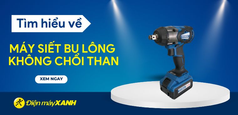 Máy siết bu lông dùng pin không chổi than là gì? Có tốt không?