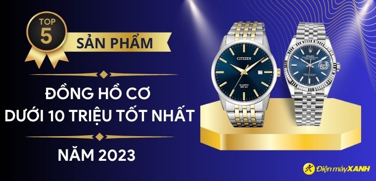 Top 5 đồng hồ cơ chính hãng dưới 10 triệu tốt nhất 2023 Kinh Nghiệm Hay