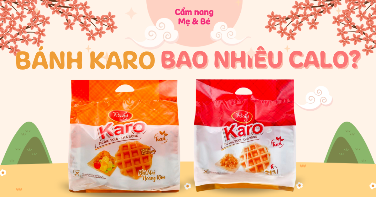 Bánh Karo bao nhiêu calo? Ăn bánh Karo có béo không?