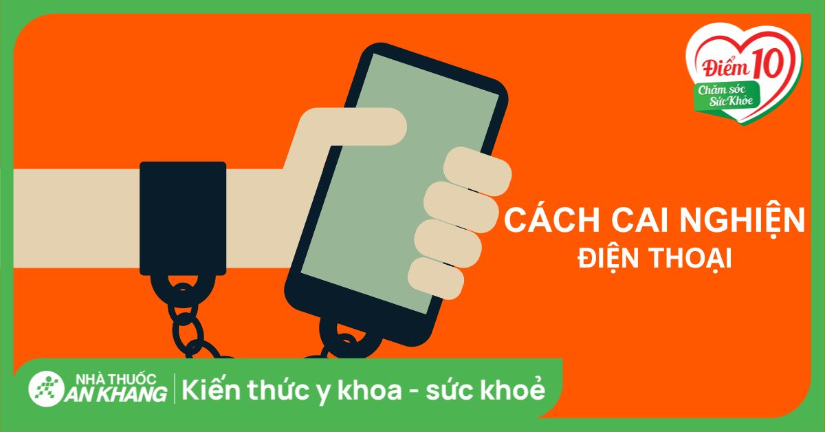 13 cách cai nghiện điện thoại đơn giản, hiệu quả ngay tại nhà