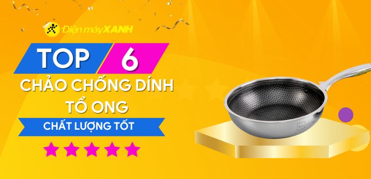 Top 6 chảo chống dính tổ ong chất lượng tốt tại Điện máy XANH