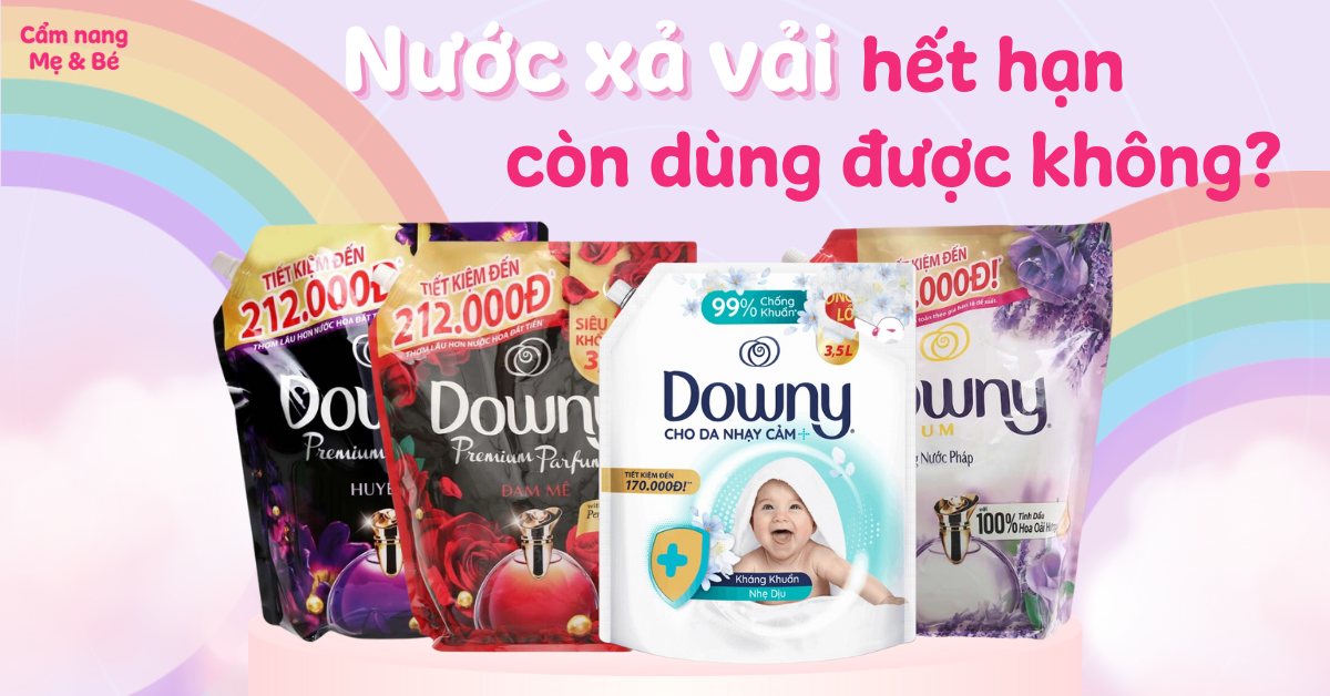 Nước xả vải hết hạn còn dùng được không? Vì sao? Cách bảo quản