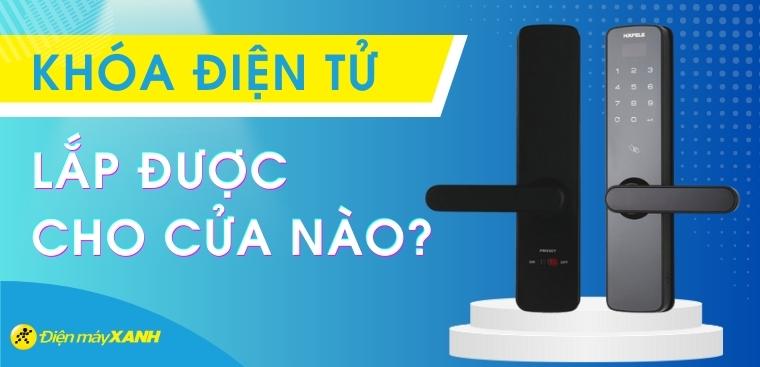 Khóa điện tử lắp được cho cửa nào? Những lưu ý khi lắp khóa điện tử