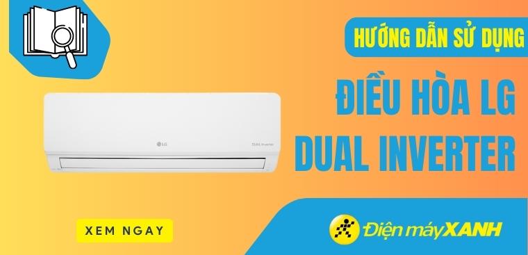 Hướng dẫn sử dụng điều hòa LG Dual Inverter chi tiết nhất