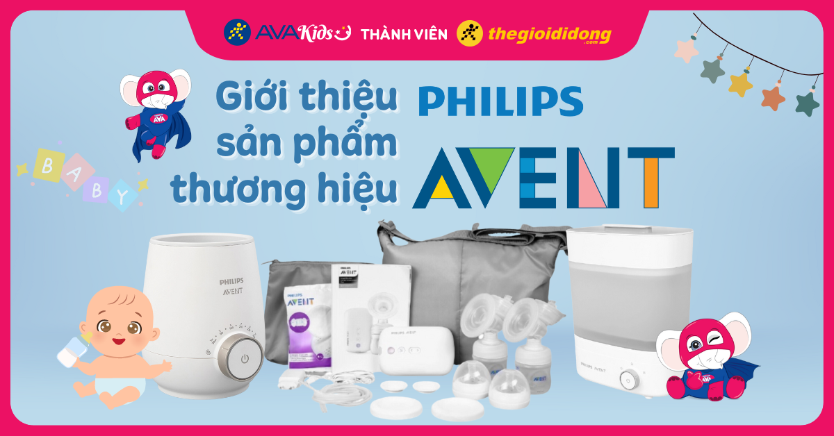 Giới thiệu các sản phẩm máy hút sữa, máy hâm và tiệt trùng bình sữa thương hiệu Philips đang kinh doanh tại AVAKIDS