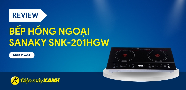 Review chi tiết bếp hồng ngoại đôi lắp âm Sanaky SNK-201HGW cho gia đình