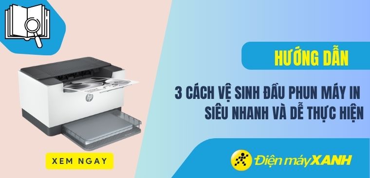 3 cách vệ sinh đầu phun máy in siêu nhanh và dễ thực hiện