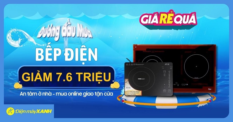 Giá Rẻ Quá: Bếp điện sale tới 7.6 triệu. Ghé Điện máy XANH mua sắm thả ga!