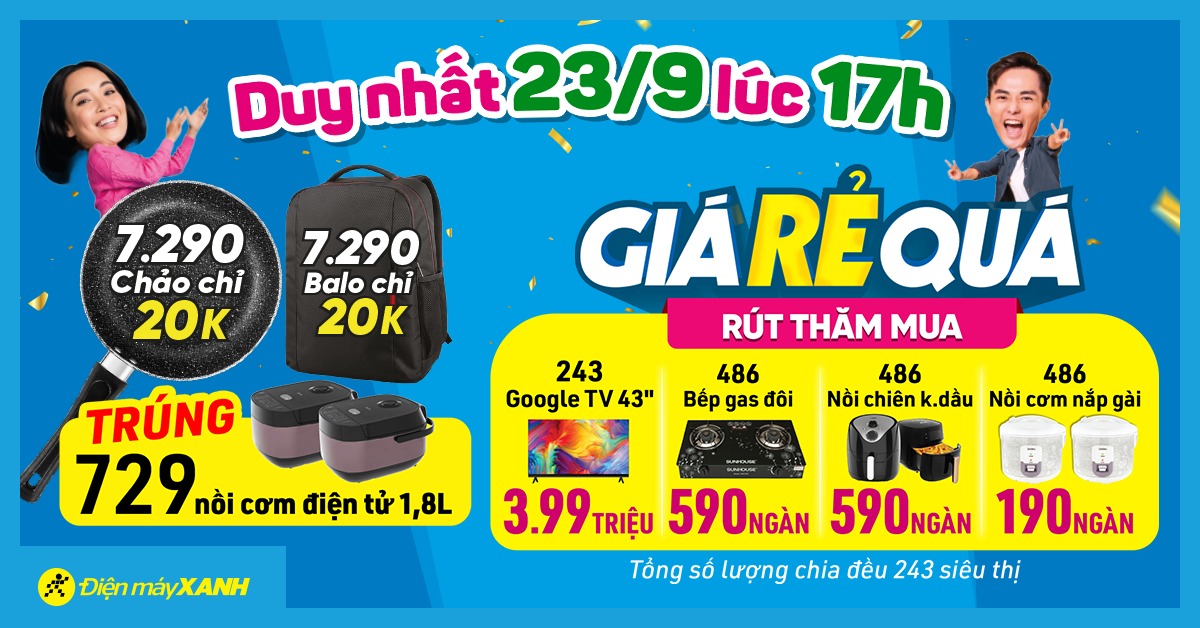 Giá Rẻ Quá - Duy Nhất Ngày 23/9 - Cơ Hội Mua Nồi Cơm Điện Tử Giá 0đ. Chảo 20cm, Balo Laptop Giá Chỉ 20.000đ