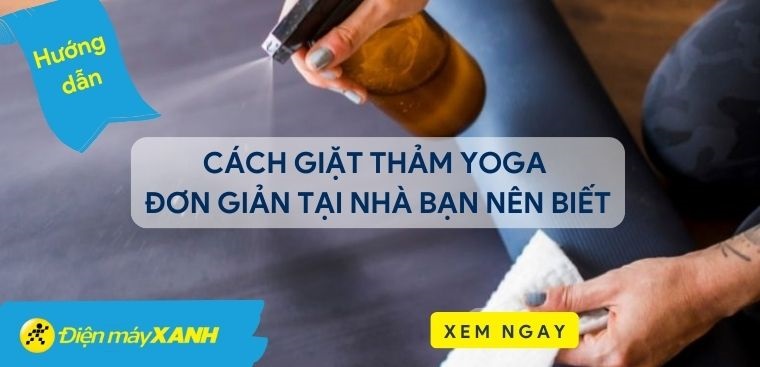 Hướng dẫn cách giặt thảm yoga đơn giản tại nhà bạn nên biết
