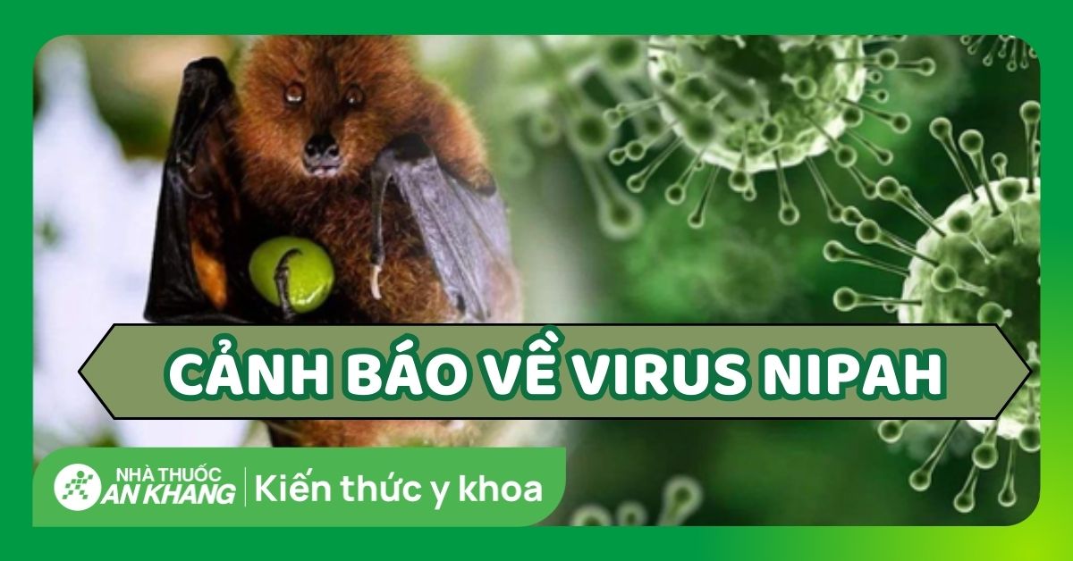 Cảnh báo về virus Nipah: có thể gây ra đại dịch toàn cầu
