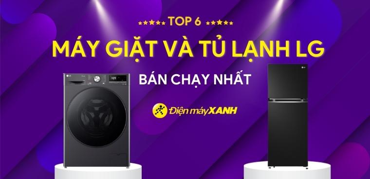 Top tủ lạnh và máy giặt LG bán chạy nhất tại Kinh Nghiệm Hay