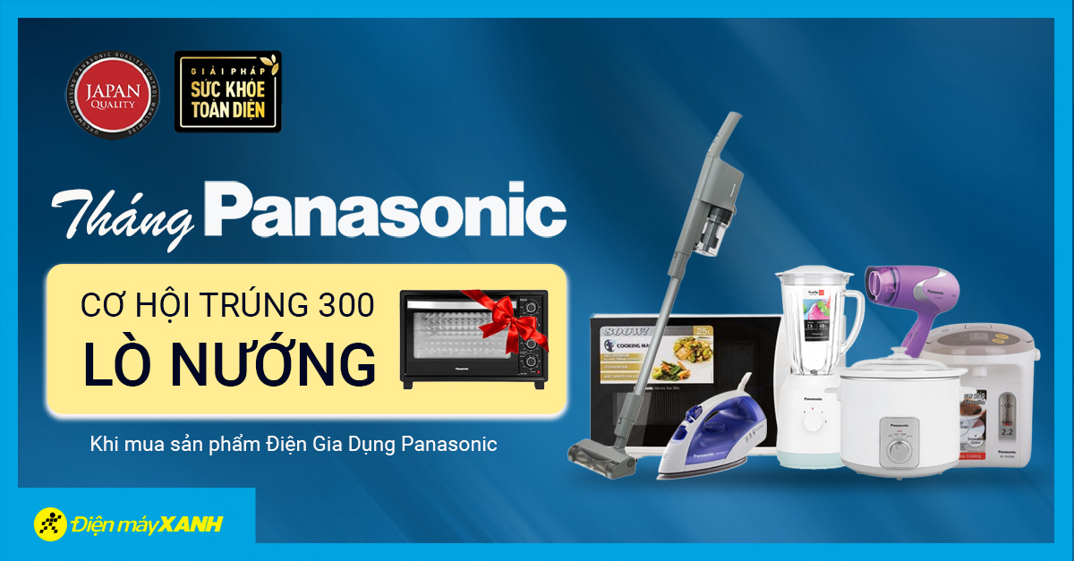 Tháng Panasonic - May Mắn Trúng Thưởng 300 Lò Nướng Panasonic Cực Giá Trị