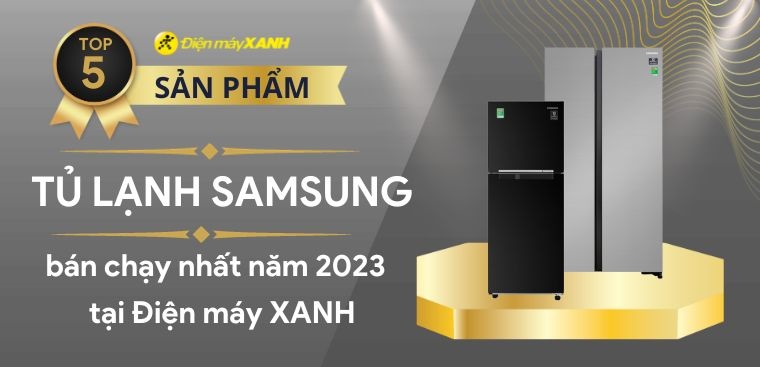 Top 5 tủ lạnh Samsung bán chạy nhất năm 2023 tại Kinh Nghiệm Hay