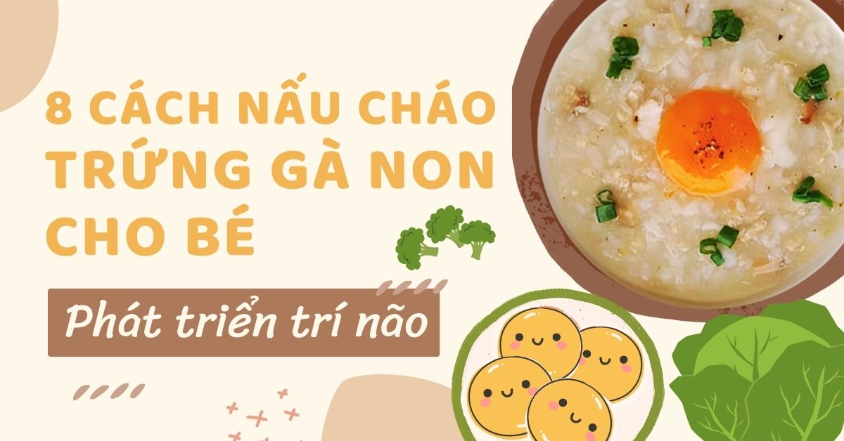 Cách Nấu Cháo Tinh Hoàn Gà Cho Bé - Món Ăn Dinh Dưỡng Và Bổ Dưỡng Cho Trẻ