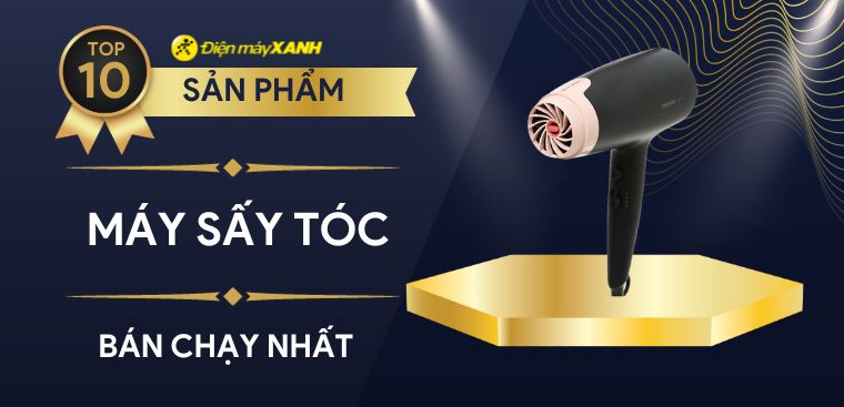 Top 10 máy sấy tóc bán chạy nhất năm 2023 tại Điện máy XANH