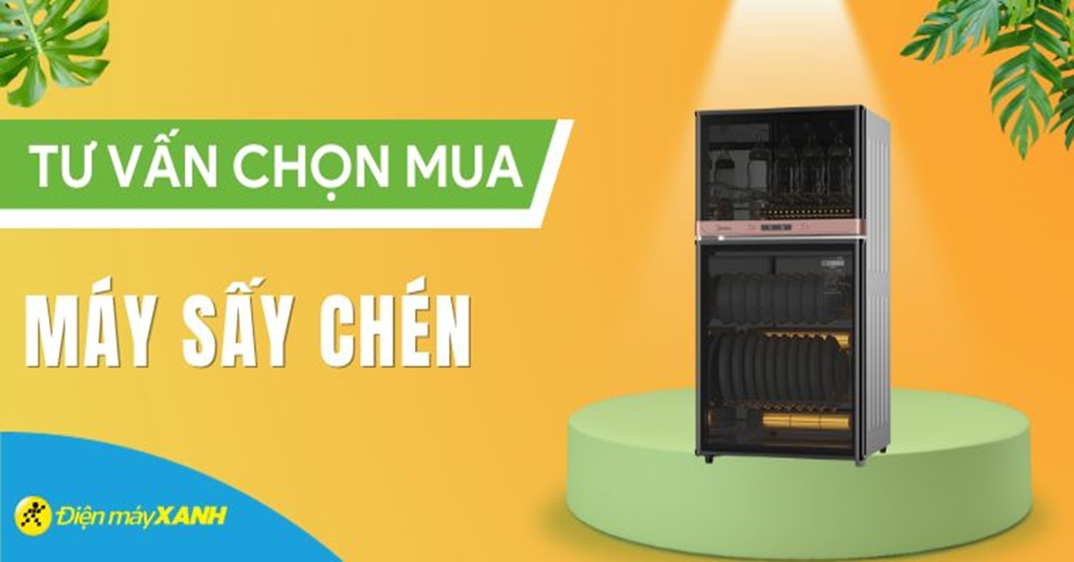 Máy sấy chén là gì? Có nên mua máy sấy chén bát không?