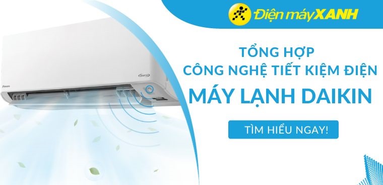 Các công nghệ tiết kiệm điện trên máy lạnh Daikin