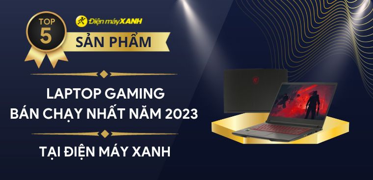 Top 5 laptop gaming bán chạy nhất năm 2023 tại Kinh Nghiệm Hay