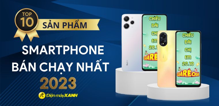 Top 10 smartphone bán chạy nhất năm 2023 tại Điện máy XANH