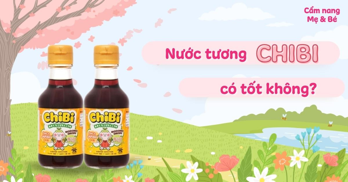 Review nước tương Chibi ít muối của Nhật có tốt không? Giá bao nhiêu?