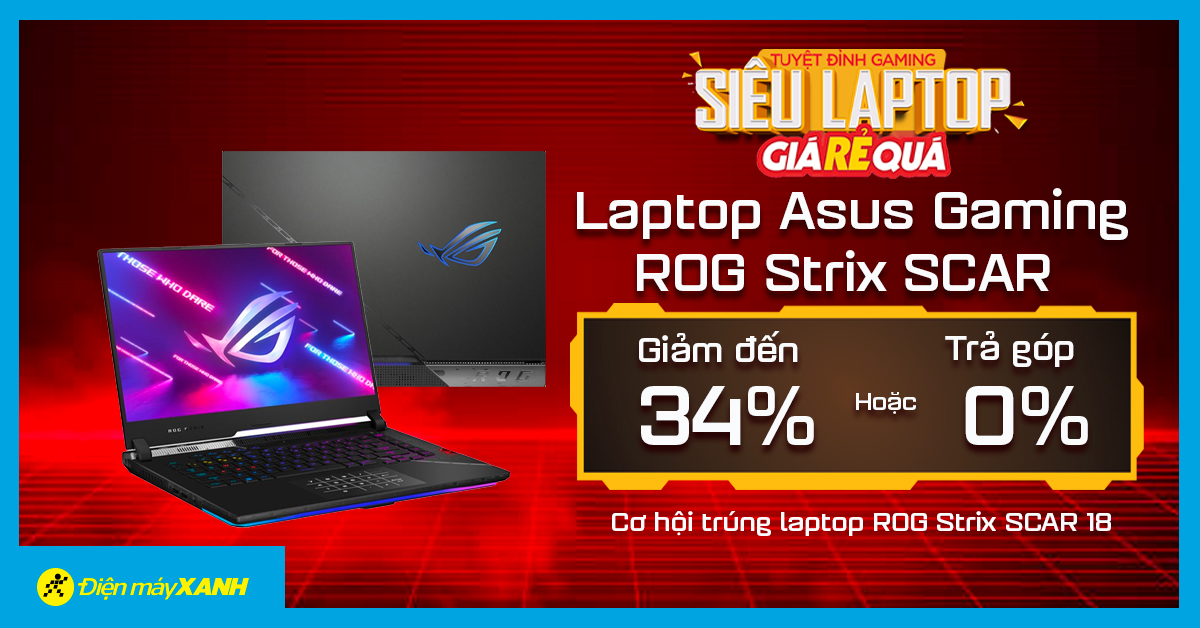 Laptop Asus Gaming Rog Strix Scar 15 G533zw Giảm Sốc Đến 34%, Giá Chỉ Còn 45.990.000đ