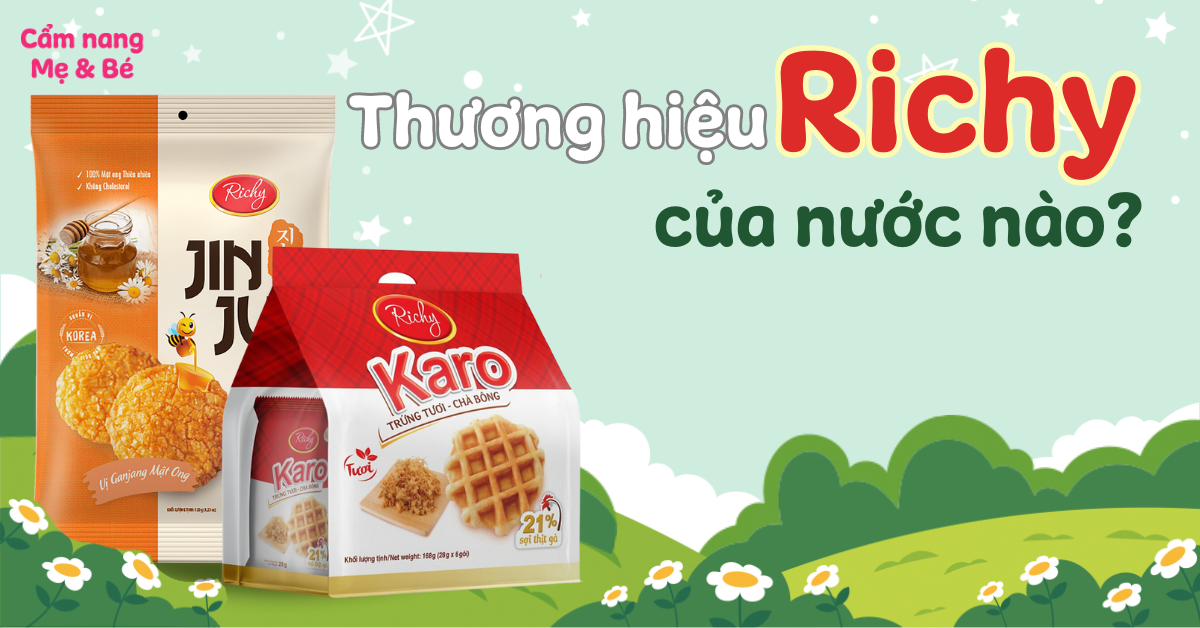 Thương hiệu bánh Richy của nước nào? Có những loại nào?