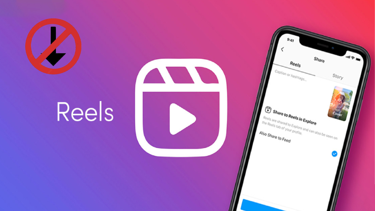 Cách chặn người khác tải video Instagram Reels 