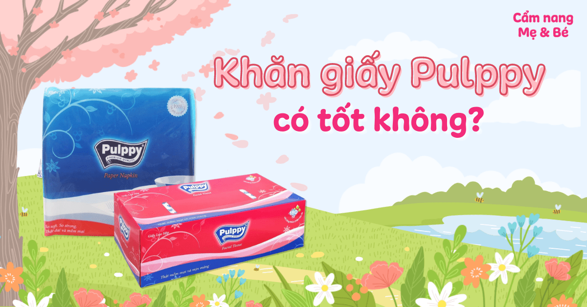 Khăn giấy Pulppy có tốt không? Giá bao nhiêu?