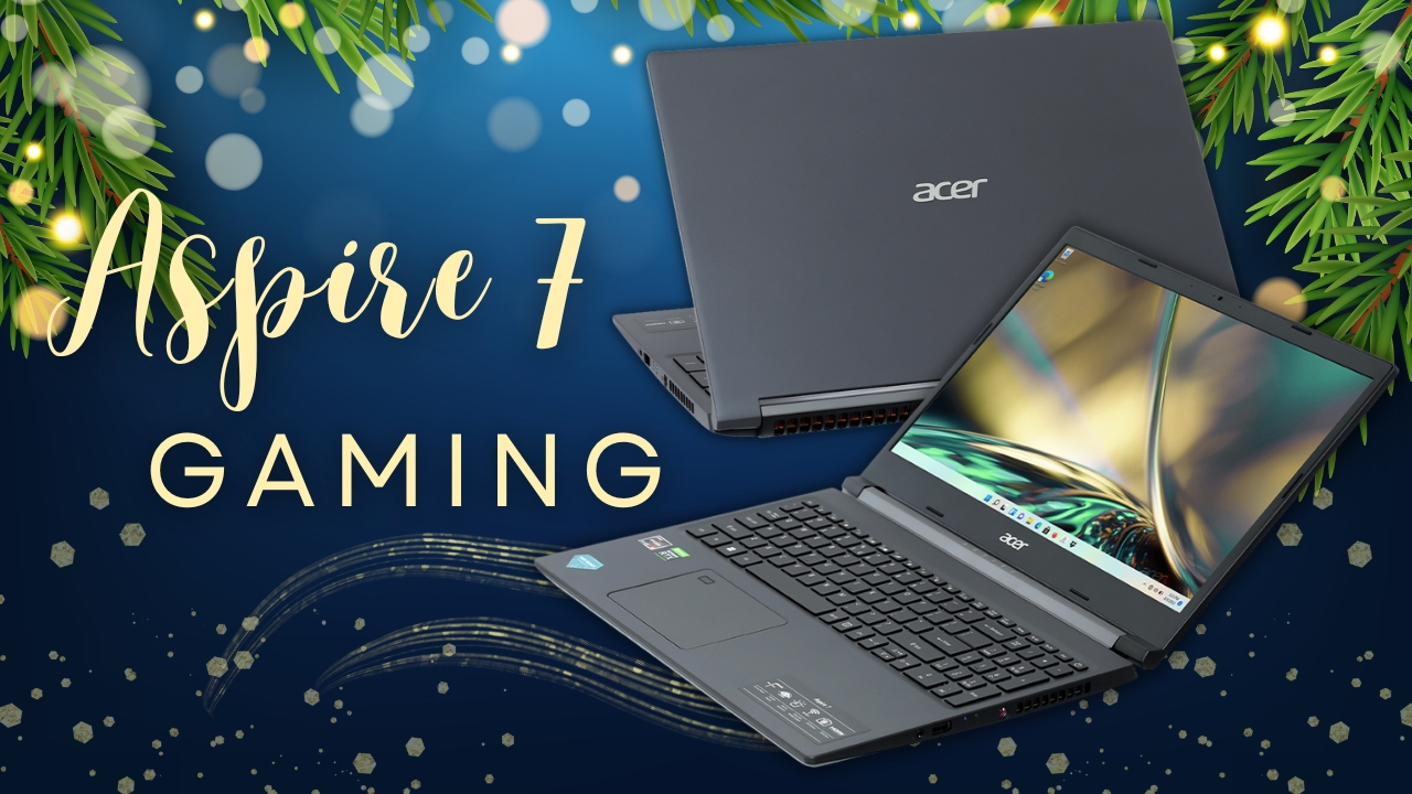 Bạn có nên mua Acer Aspire 7 Gaming: Mẫu laptop phù hợp mọi nhu cầu?