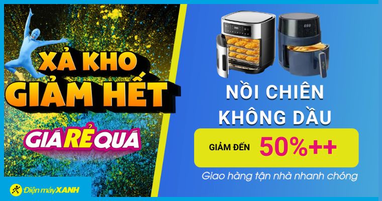 Nồi chiên không dầu giá rẻ quá, giảm giá sốc đến 50%++