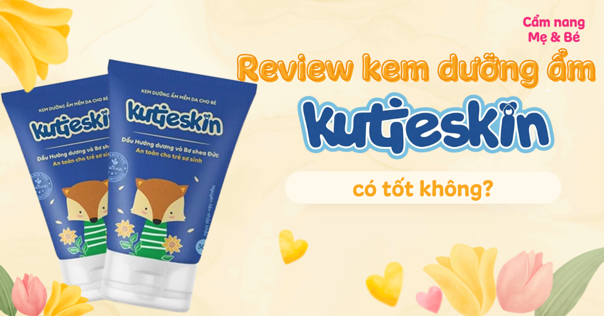 Review kem dưỡng ẩm Kutieskin có tốt không?