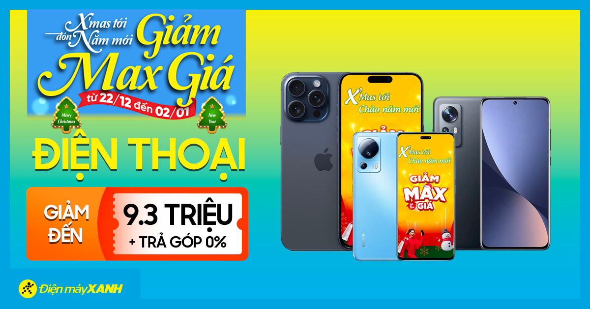 Tháng 12 cuối năm, chốt hạ hàng loạt điện thoại HOT đang giảm đến 9.3 triệu đồng