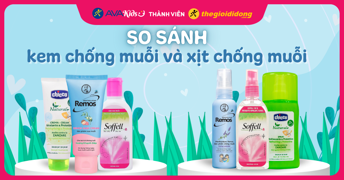So sánh kem chống muỗi và xịt chống muỗi có gì khác nhau? Nên mua loại nào?