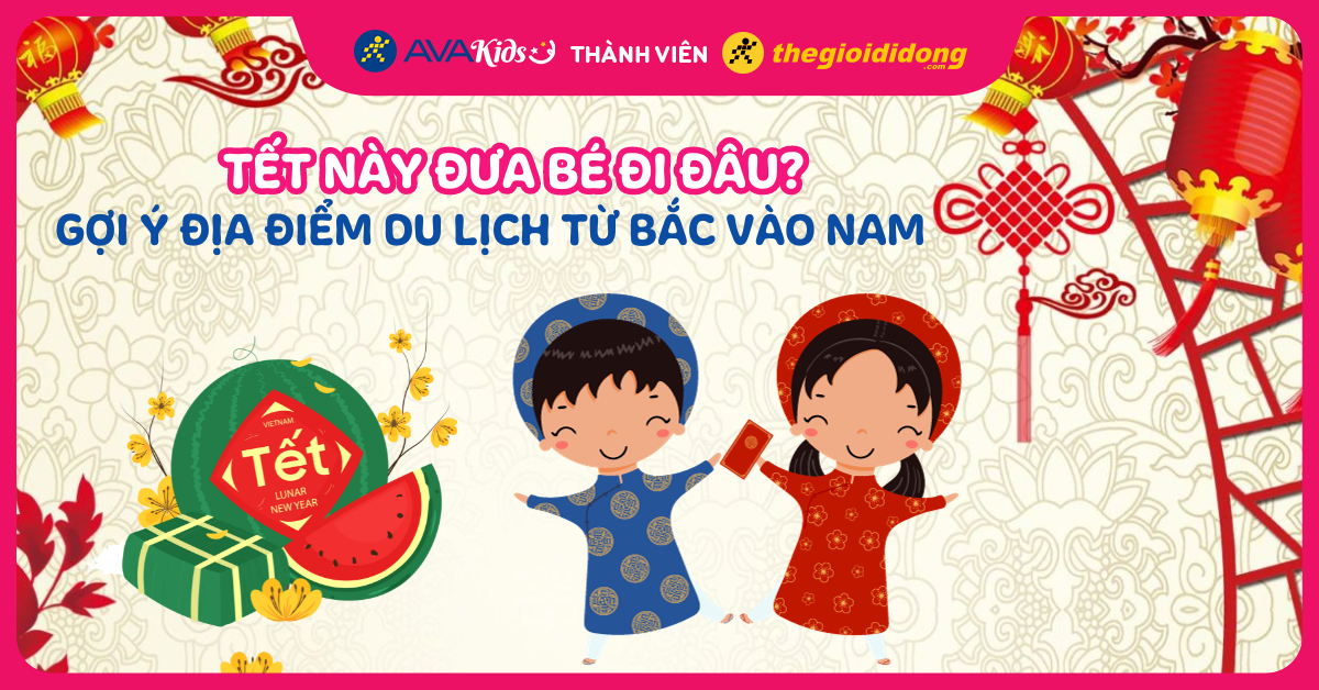 Top 20 địa điểm du lịch dịp Tết 2025 từ Bắc vào Nam cho cả gia đình