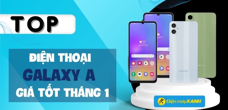 Top 3 điện thoại Galaxy A giá tốt đầu năm 2024 chỉ còn từ 2.99 triệu