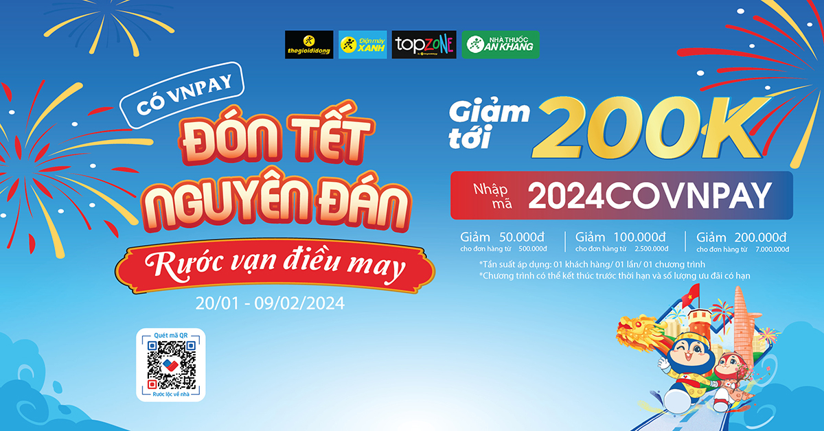 Giảm từ 50k đến 200K khi thanh toán qua VNPAY tại Điện máy XANH