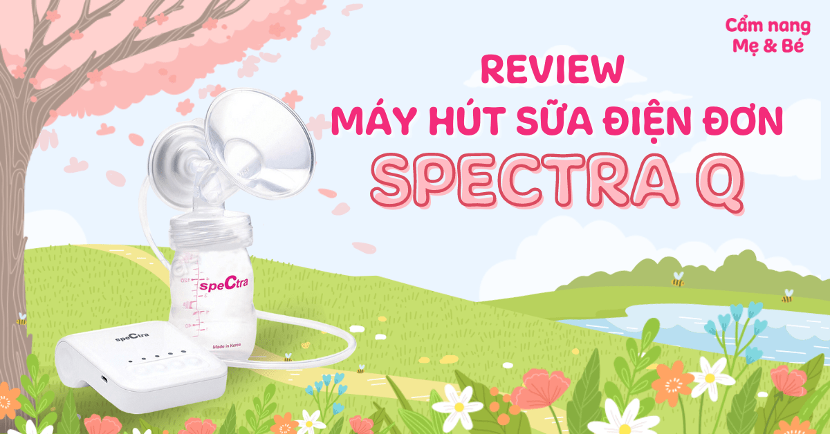 Review máy hút sữa điện đơn Spectra Q có tốt không? Giá bao nhiêu? Mua ở đâu?
