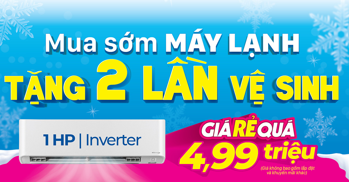 Mua sớm máy lạnh - Tặng 2 lần vệ sinh chỉ có tại Điện máy XANH | Mới 2024